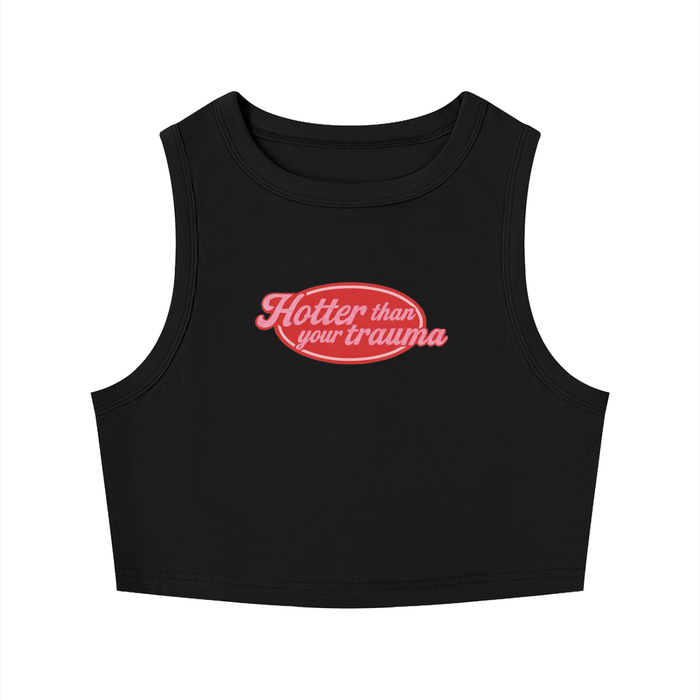 Hotter than your trauma tank top, black